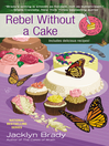 Cover image for Rebel Without a Cake